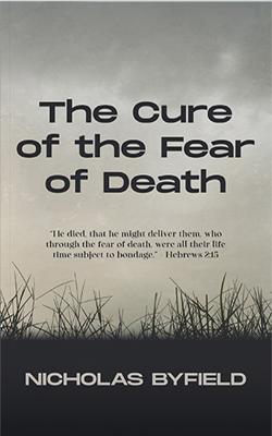 The Cure of the Fear of Death