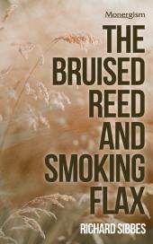 The Bruised Reed and Smoking Flax