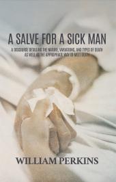 A Salve for a Sick Man
