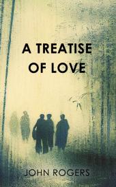 A Treatise of Love 